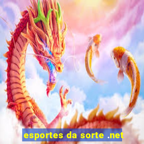 esportes da sorte .net